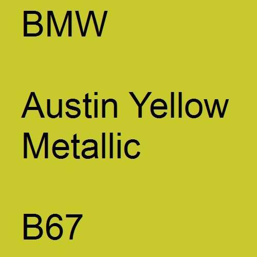 BMW, Austin Yellow Metallic, B67.